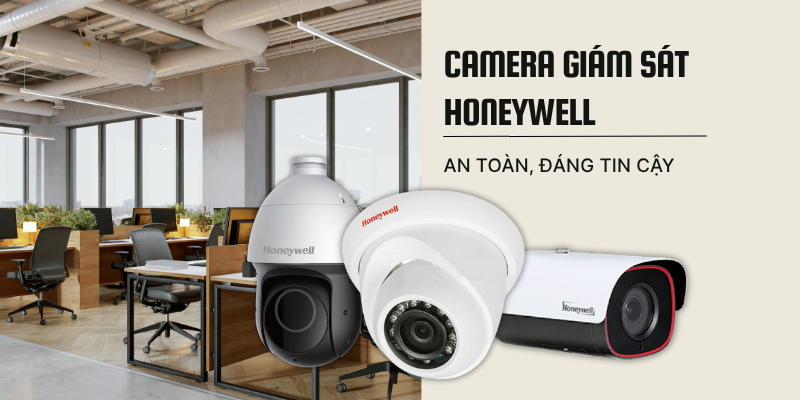 Camera Giám Sát Honeywell – An Toàn, Đáng Tin Cậy