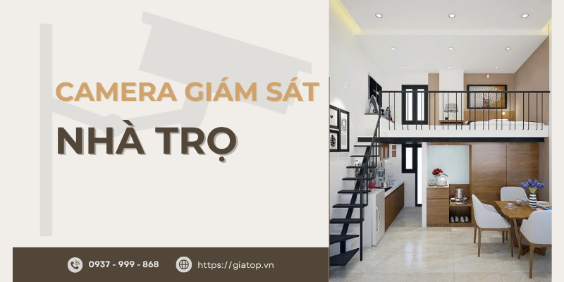 Hệ Thống Camera Giám Sát Cho Nhà Trọ: An Toàn, Tiện Lợi Và Dễ Quản Lý