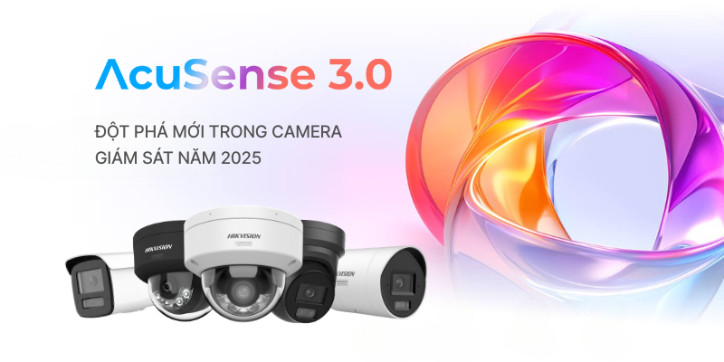 Hikvision AcuSense 3.0: Đột Phá Mới Trong Camera Giám Sát Năm 2025